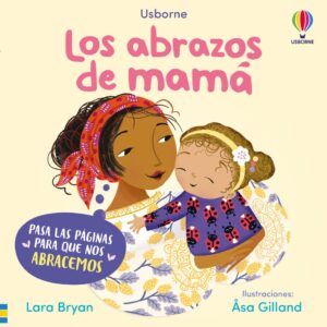 USBORNE LOS ABRAZOS DE MAMÁ