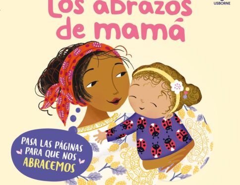USBORNE LOS ABRAZOS DE MAMÁ