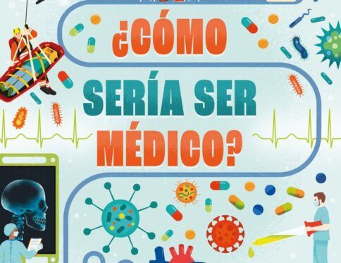 USBORNE COMO SERÍA SER MÉDICO